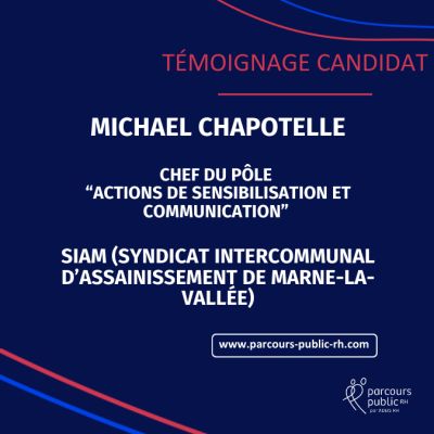 Témoignage candidat : Michael CHAPOTELLE